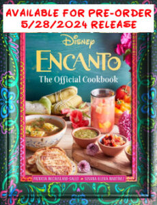 The Official Disney Encanto Cookbook - Magical Recipes